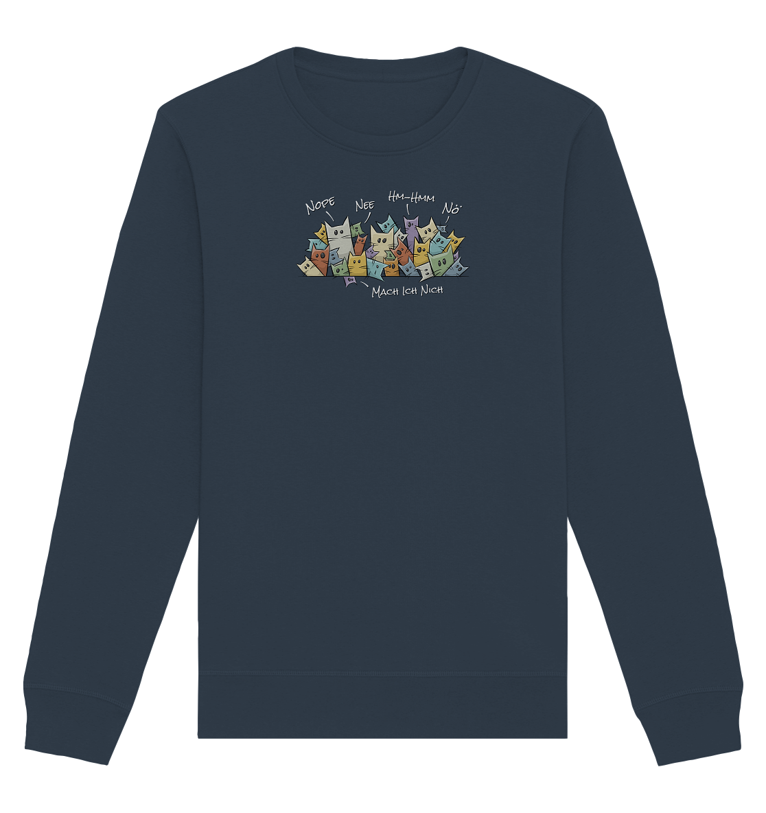 Nope, Nee, Nö Katzen - Organic Basic Unisex Sweatshirt