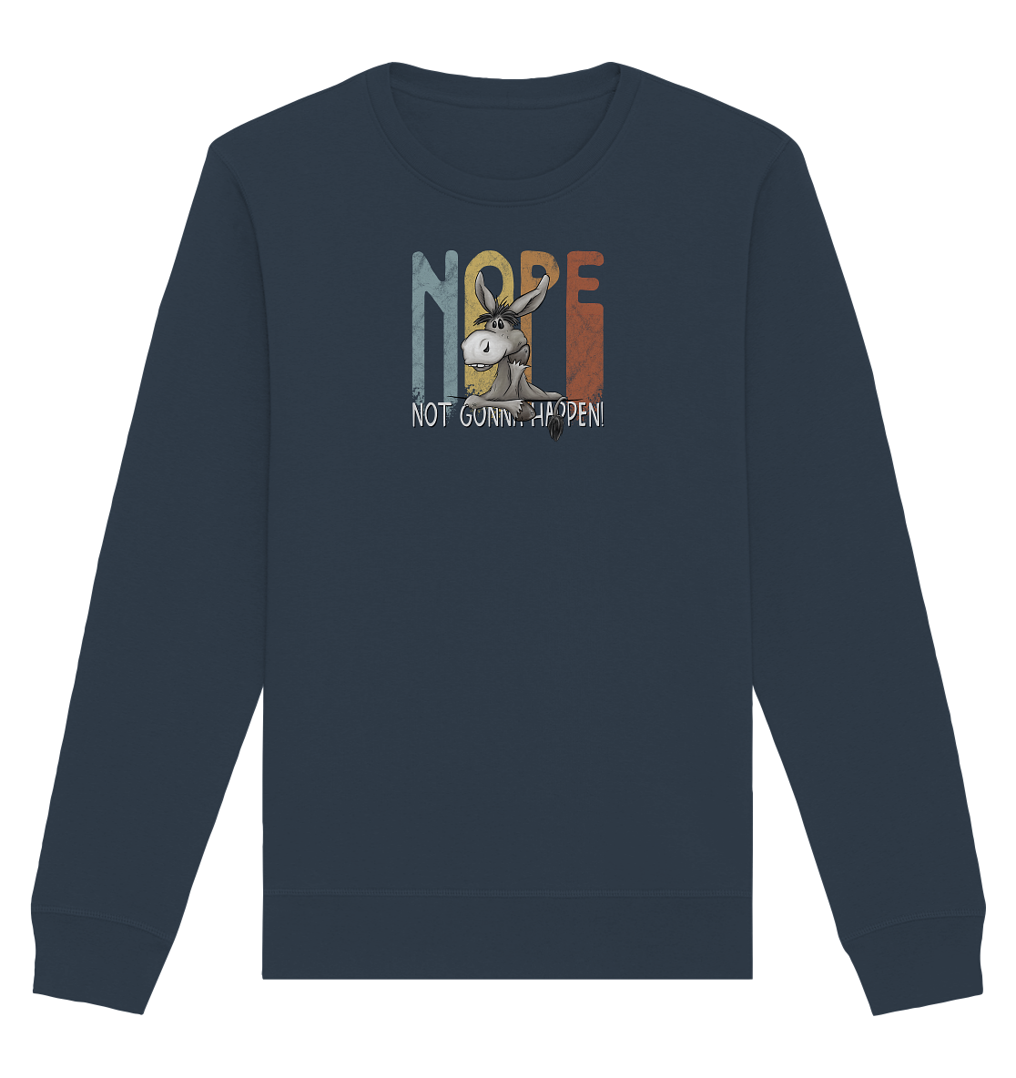 Nope | bockiger Esel - Organic Basic Unisex Sweatshirt