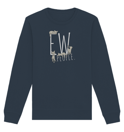Ew, People. Sarkastische Katzen - Organic Basic Unisex Sweatshirt
