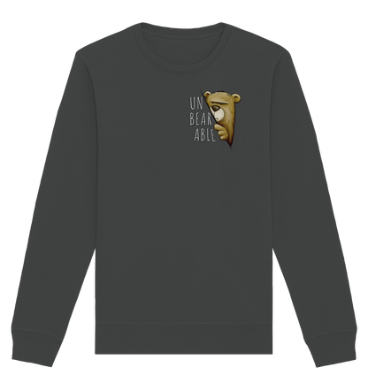 Unbearable – Unerträglich Bär - Organic Basic Unisex Sweatshirt