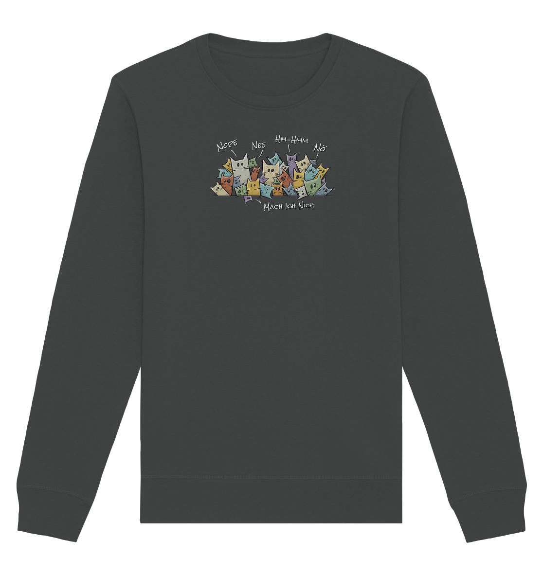 Nope, Nee, Nö Katzen - Organic Basic Unisex Sweatshirt