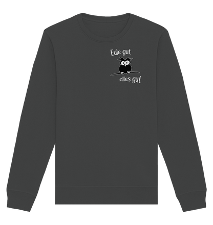 Eule gut, alles gut - Organic Basic Unisex Sweatshirt
