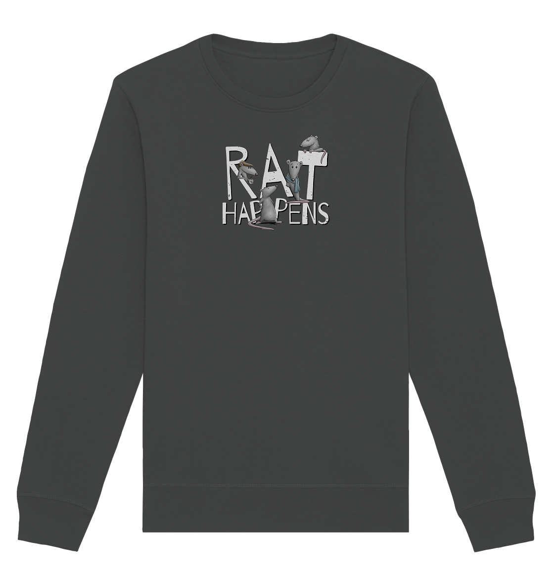 Rat Happens Ratten - Organic Basic Unisex Sweatshirt