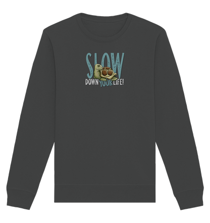 Slow Down Your Life Schildkröte - Organic Basic Unisex Sweatshirt