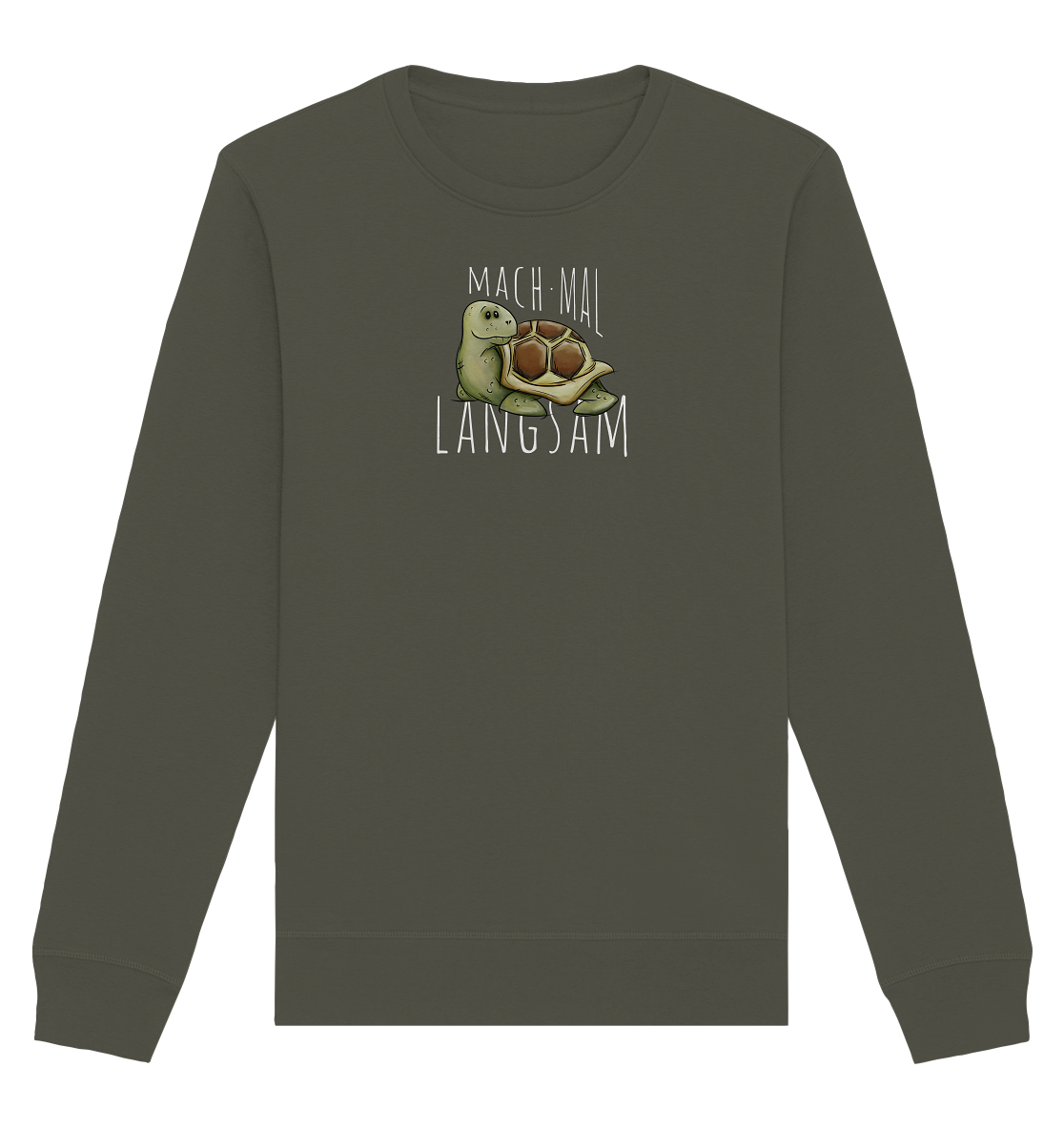 Mach mal langsam Schildkröte - Organic Basic Unisex Sweatshirt