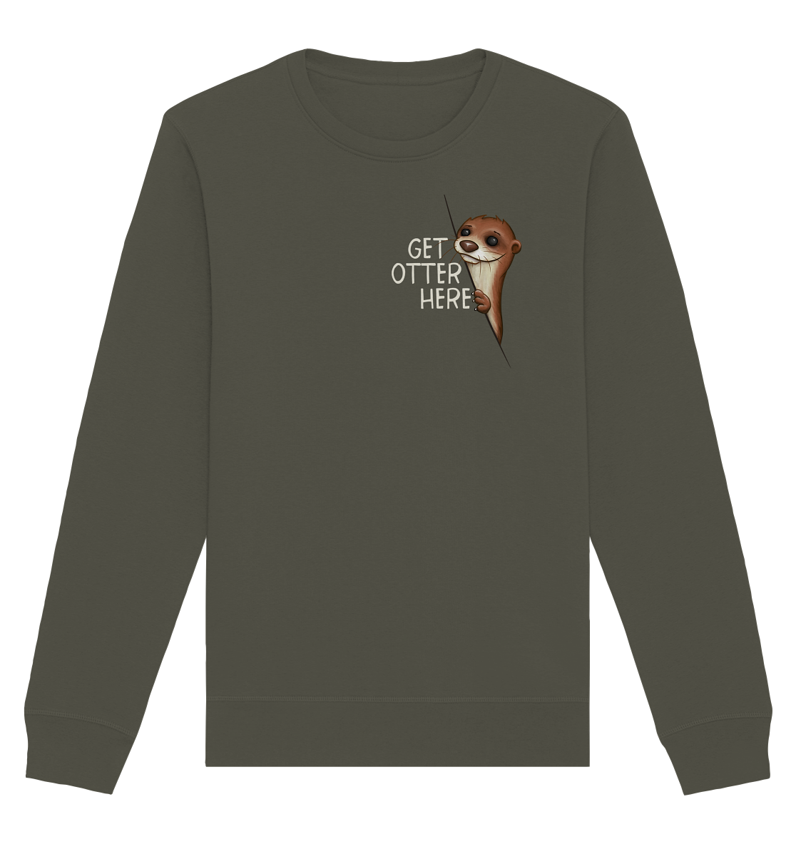 Get Otter Here | Lustiger Otter Kalauer - Organic Basic Unisex Sweatshirt