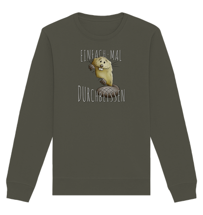 Einfach mal Durchbeissen Biber - Organic Basic Unisex Sweatshirt