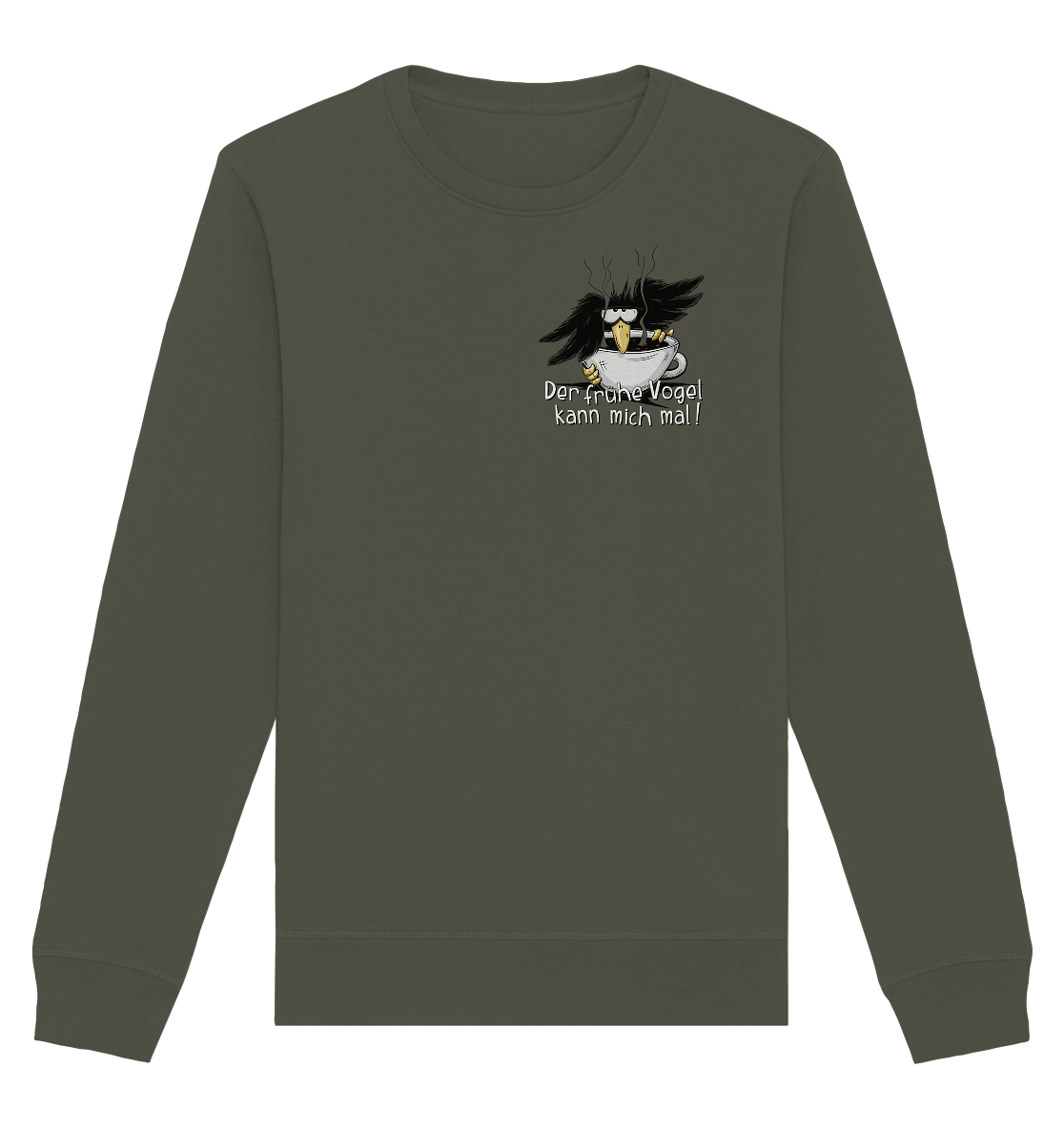 Der frühe Vogel kann mich mal | Kaffee Rabe - Organic Basic Unisex Sweatshirt