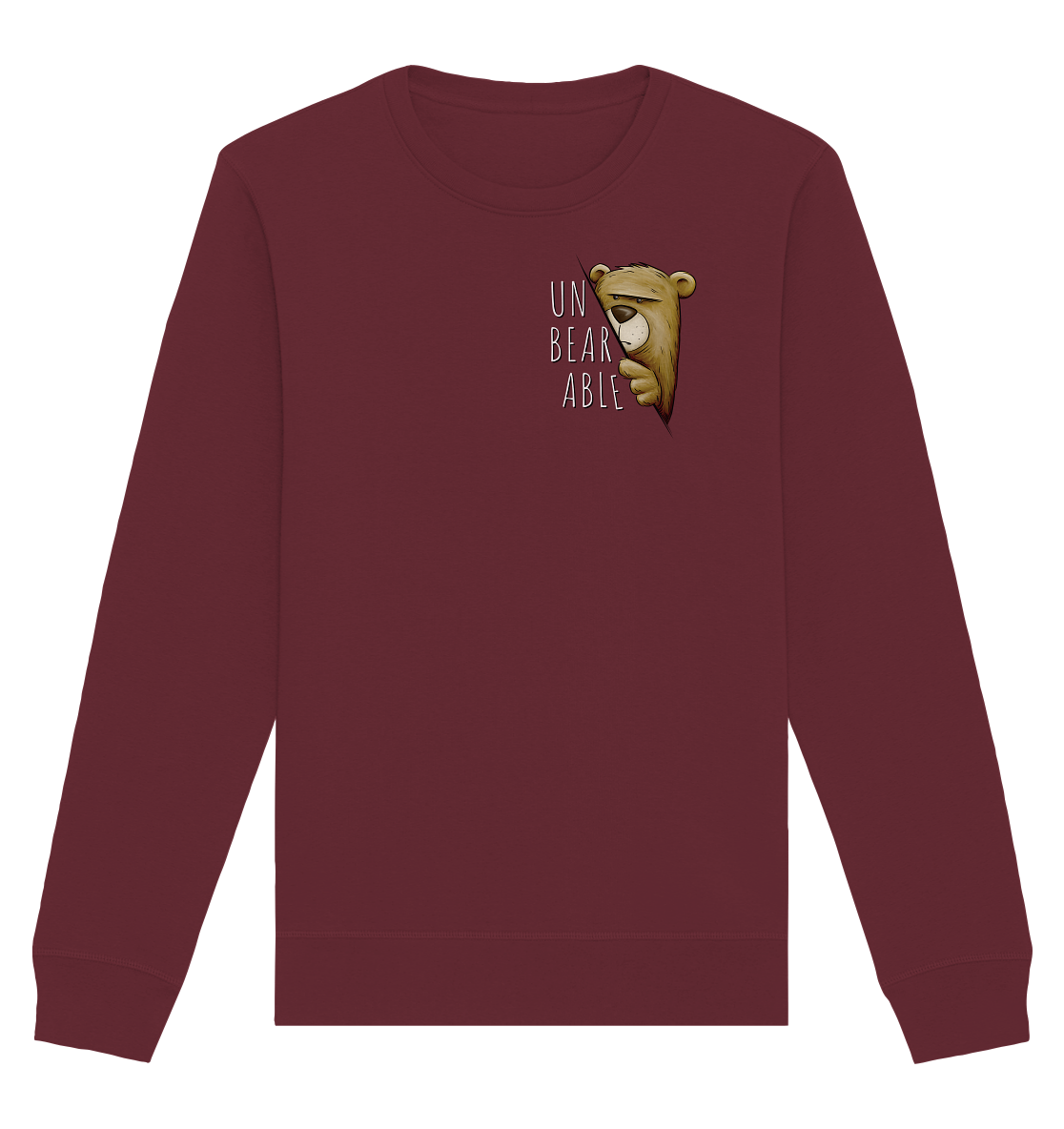 Unbearable – Unerträglich Bär - Organic Basic Unisex Sweatshirt