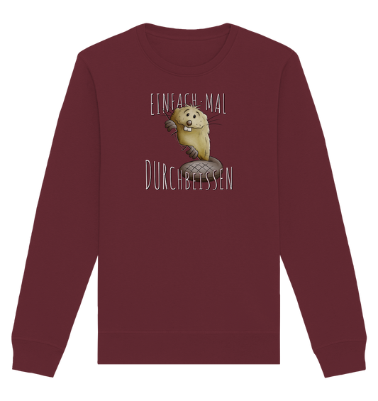 Einfach mal Durchbeissen Biber - Organic Basic Unisex Sweatshirt