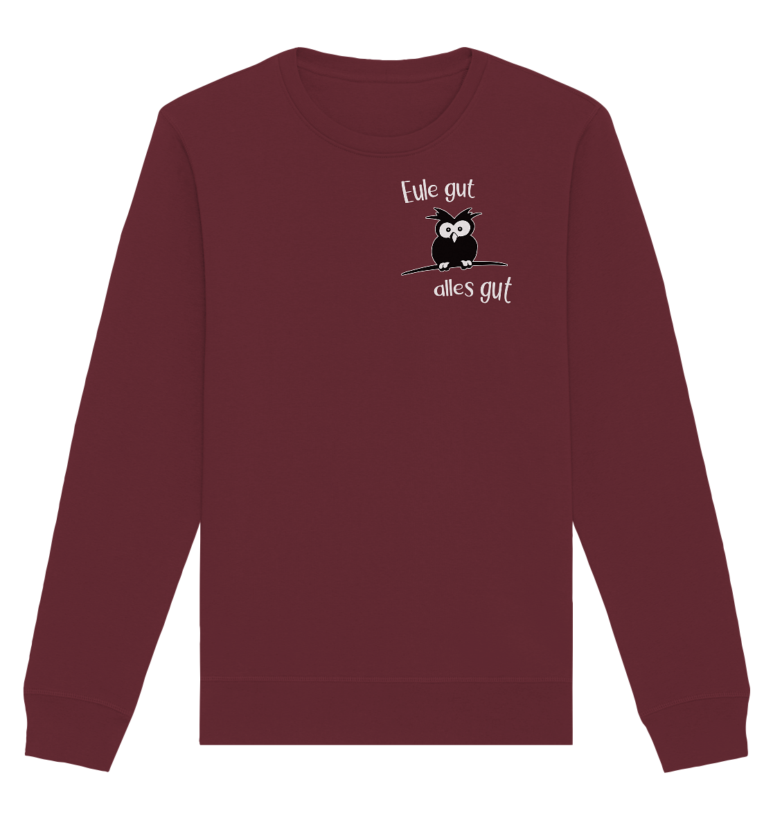 Eule gut, alles gut - Organic Basic Unisex Sweatshirt