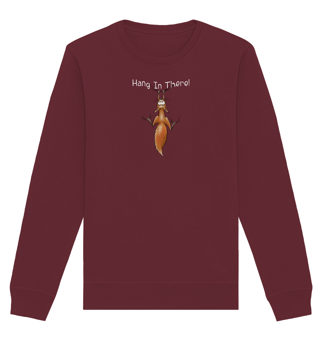 Hang In There | Lässiges Eichhörnchen - Organic Basic Unisex Sweatshirt