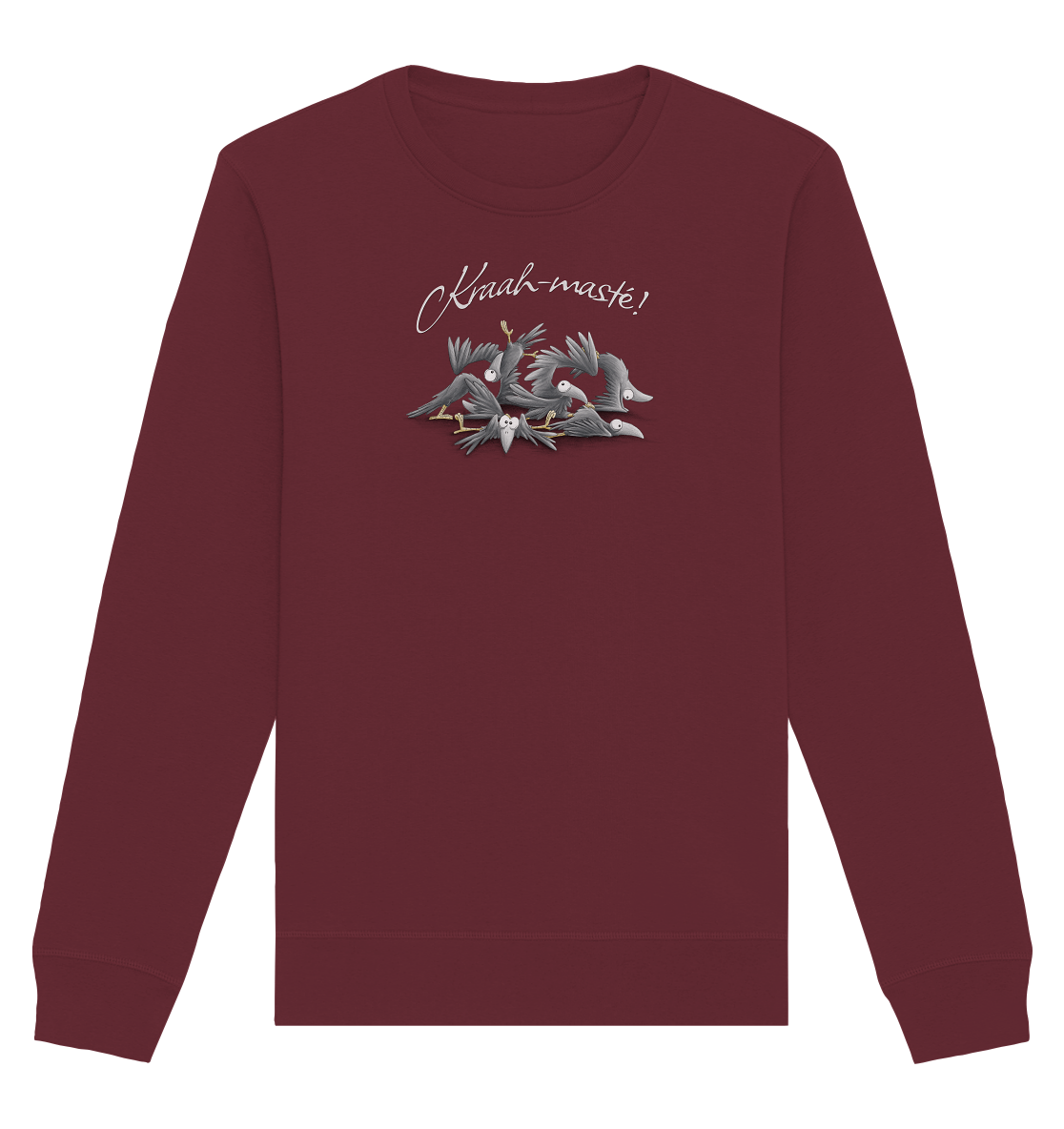 Kraah-masté! Yoga Raben Krähen - Organic Basic Unisex Sweatshirt