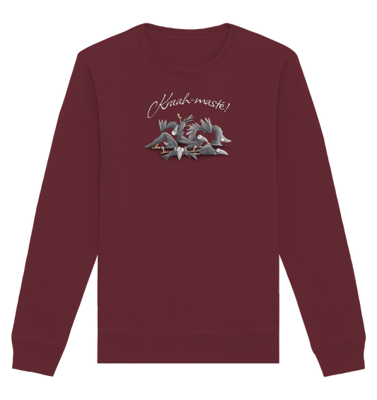 Kraah-masté! Yoga Raben Krähen - Organic Basic Unisex Sweatshirt