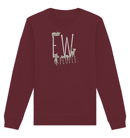Ew, People. Sarkastische Katzen - Organic Basic Unisex Sweatshirt