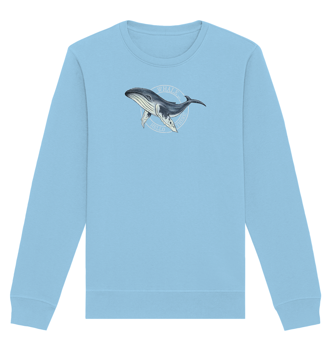 Whale, Hello There | Buckelwal - Organic Basic Unisex Sweatshirt