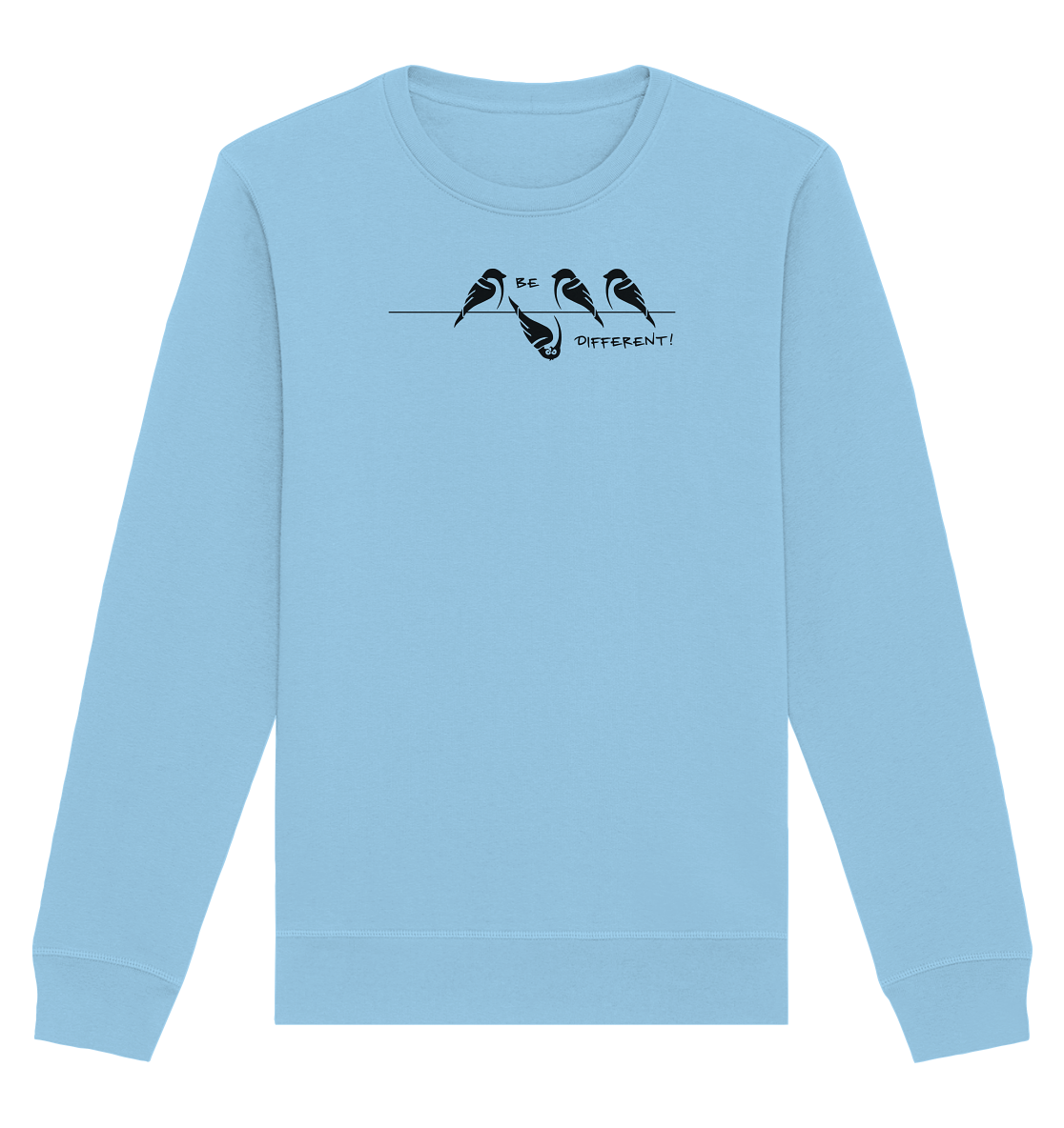 Sei anders, kleiner Spatz - Organic Basic Unisex Sweatshirt
