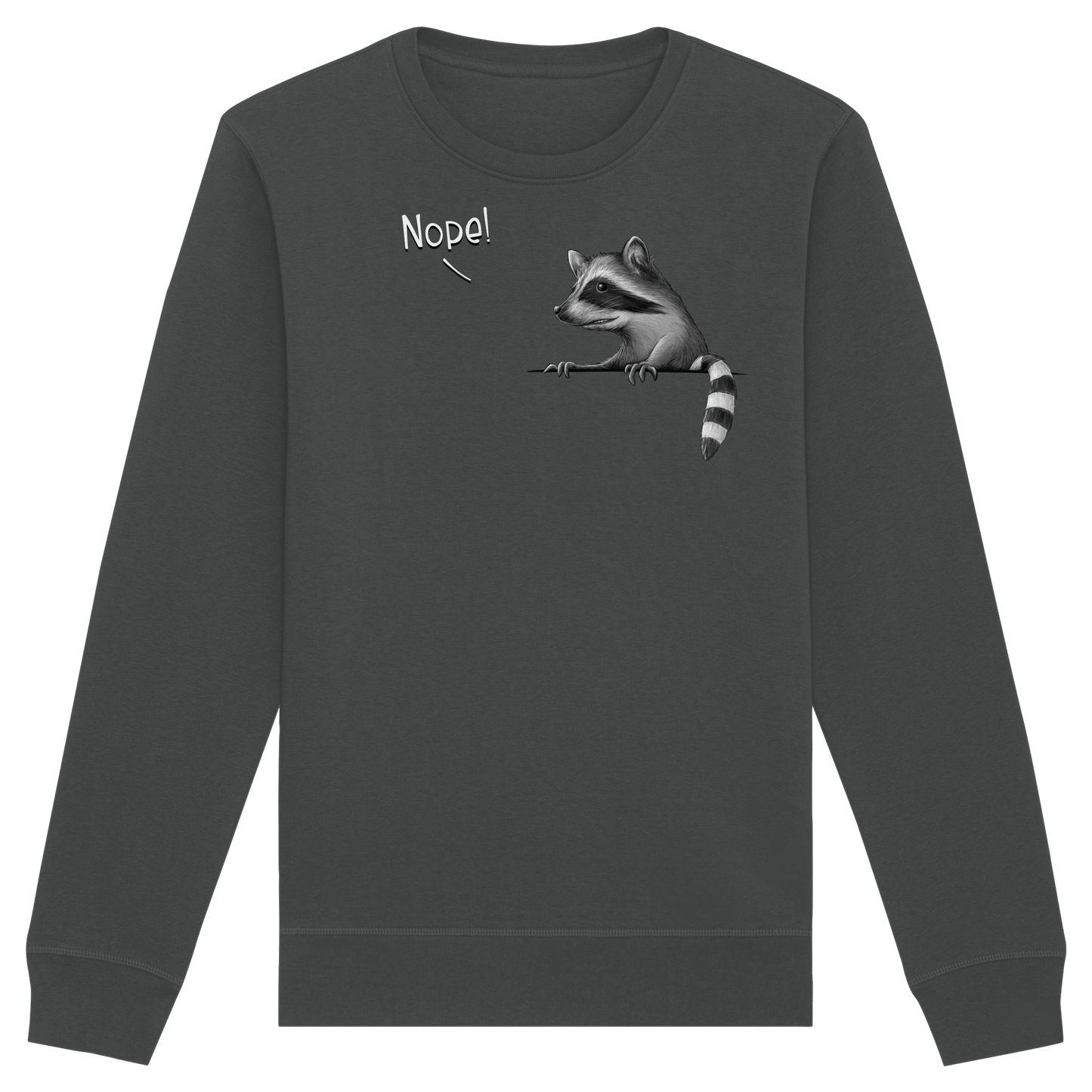 Nope! Frecher verwegener Waschbär - Organic Basic Unisex Sweatshirt