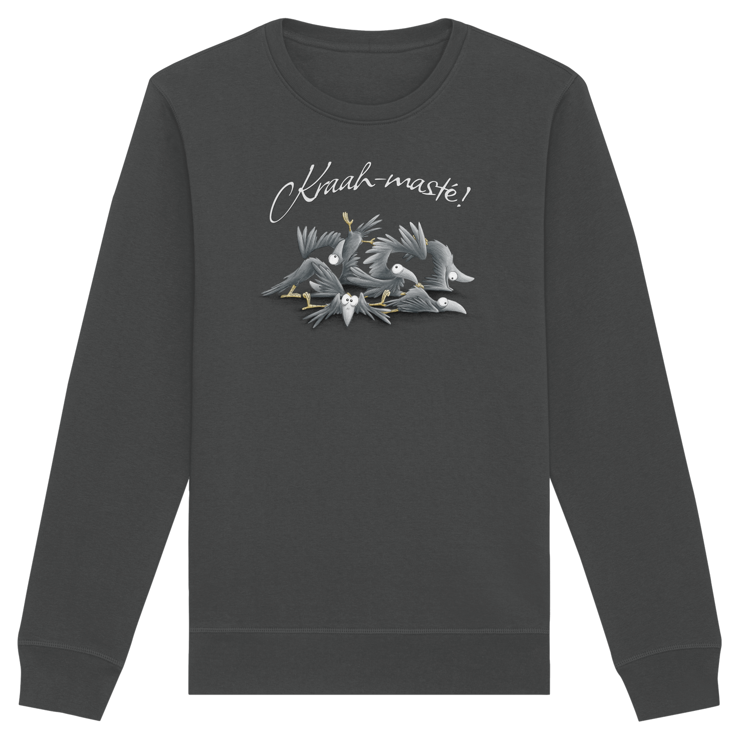 Kraah-masté! Yoga Raben Krähen - Organic Basic Unisex Sweatshirt
