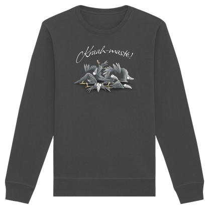Kraah-masté! Yoga Raben Krähen - Organic Basic Unisex Sweatshirt