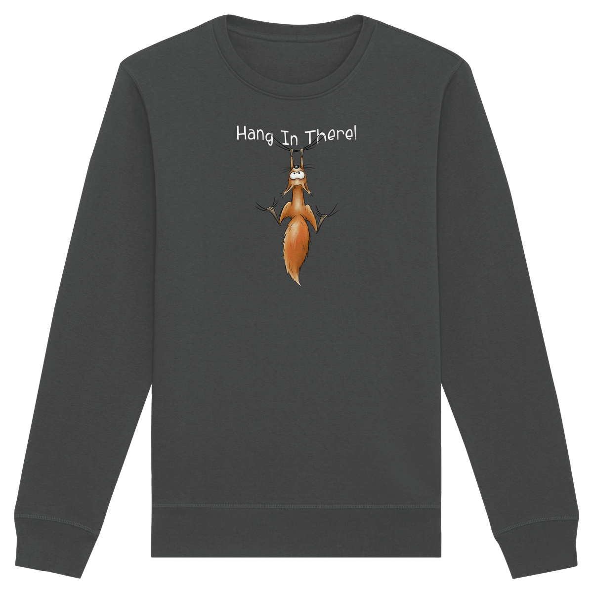 Hang In There | Lässiges Eichhörnchen - Organic Basic Unisex Sweatshirt