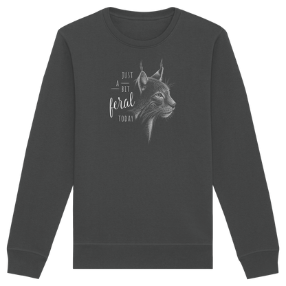 Just A Bit Feral Today! Wildkatze - Organic Basic Unisex Sweatshirt