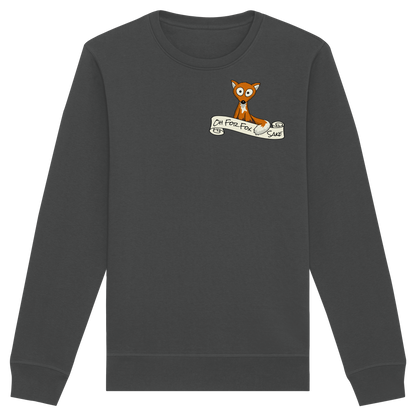 Oh For Fox Sake – Um Fuchses Willen - Organic Basic Unisex Sweatshirt