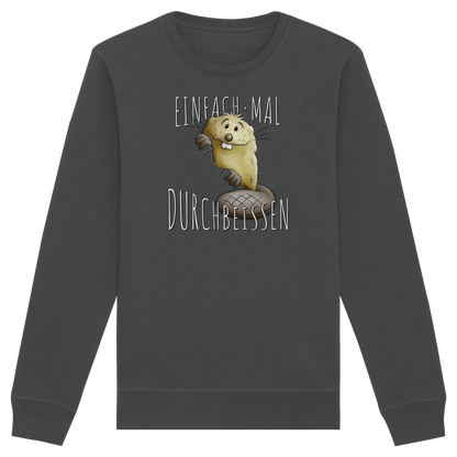 Einfach mal Durchbeissen Biber - Organic Basic Unisex Sweatshirt