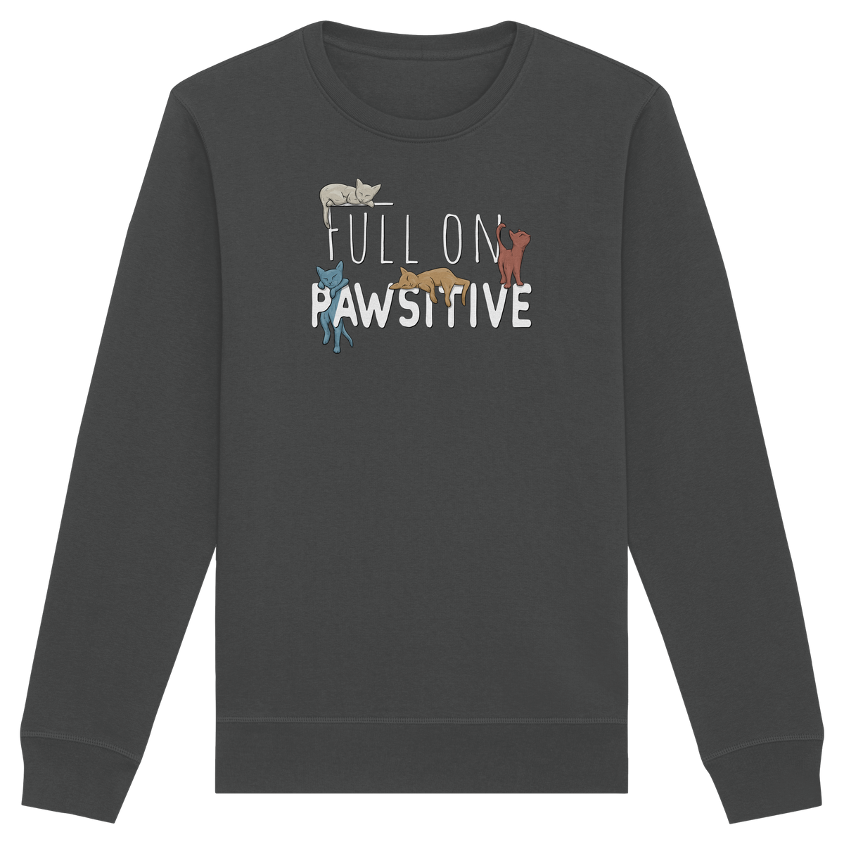 Full On Pawsitive! Gechillte Katzen - Organic Basic Unisex Sweatshirt