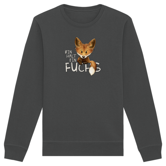 Bin halt ein Fuchs - Organic Basic Unisex Sweatshirt