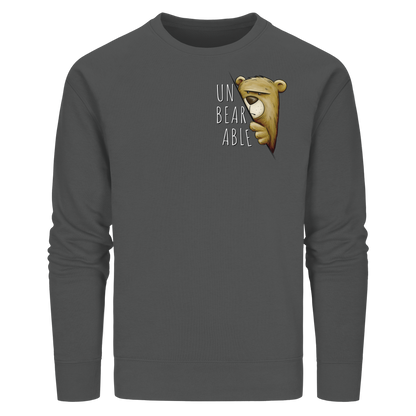 Unbearable – Unerträglich Bär - Organic Basic Unisex Sweatshirt
