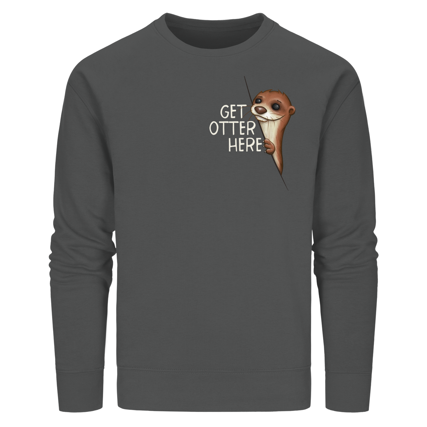 Get Otter Here | Lustiger Otter Kalauer - Organic Basic Unisex Sweatshirt
