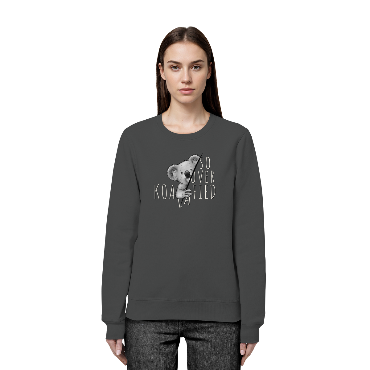 So Over-Koalafied Koala - Organic Basic Unisex Sweatshirt
