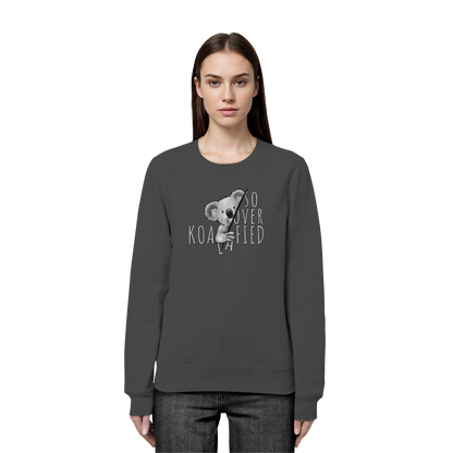 So Over-Koalafied Koala - Organic Basic Unisex Sweatshirt