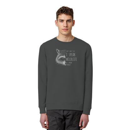 I Speak Wildlife And I Know Waschbär - Organic Basic Unisex Sweatshirt