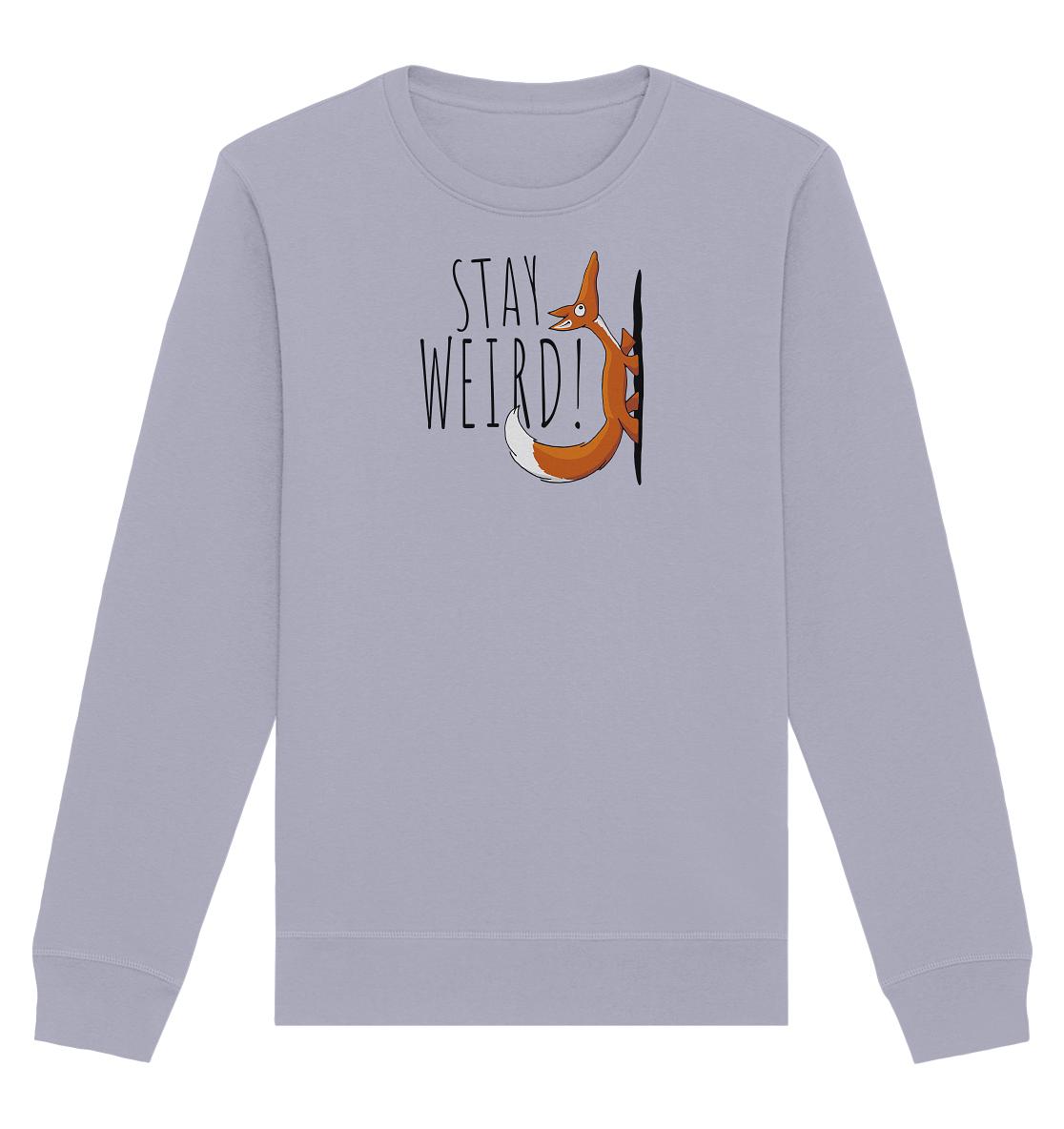 Stay Weird! Schräger Fuchs - Organic Basic Unisex Sweatshirt