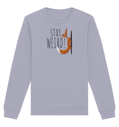 Stay Weird! Schräger Fuchs - Organic Basic Unisex Sweatshirt