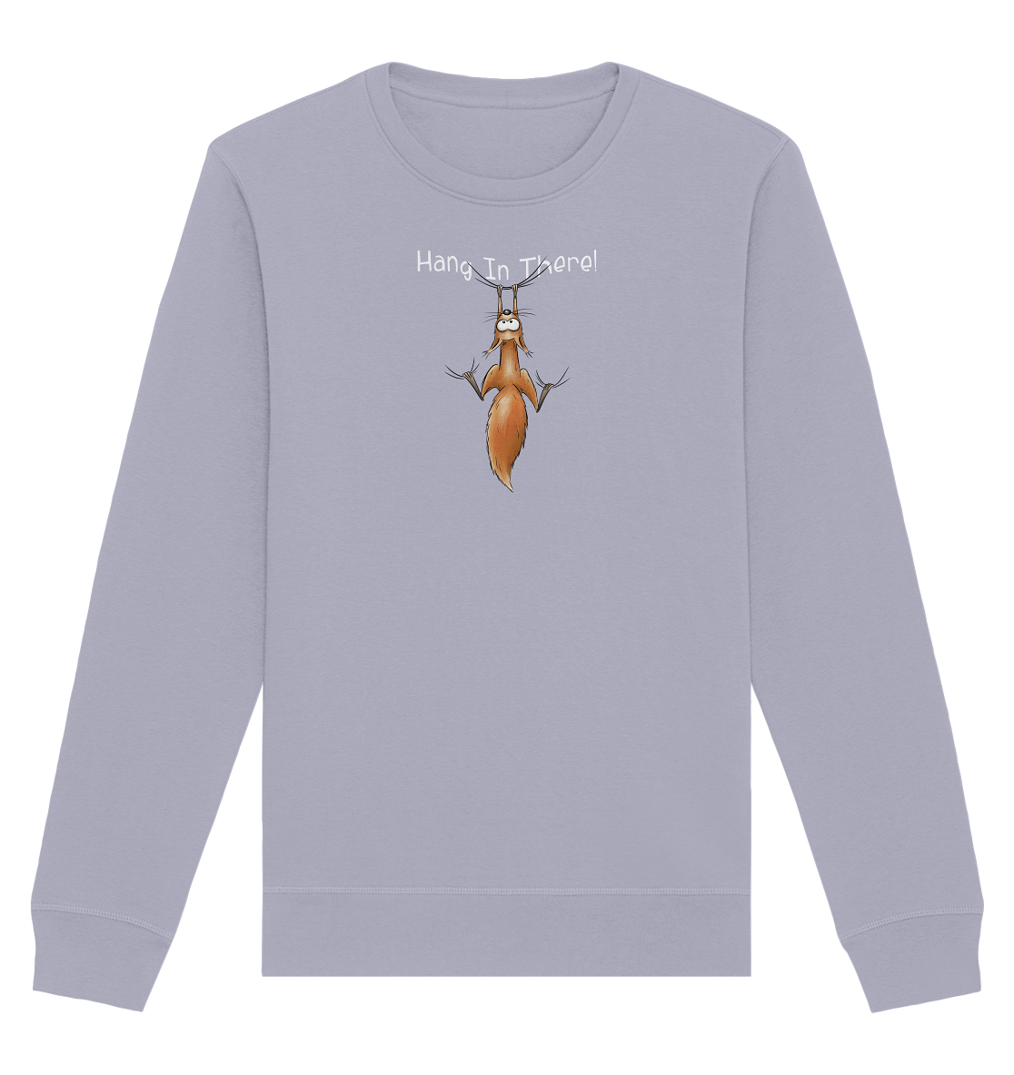 Hang In There | Lässiges Eichhörnchen - Organic Basic Unisex Sweatshirt