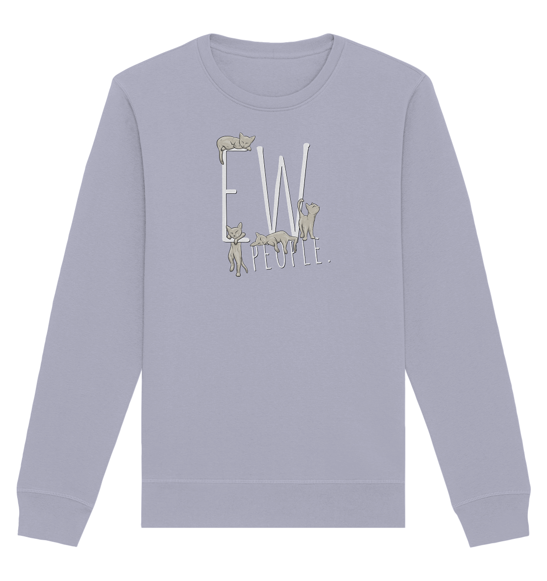Ew, People. Sarkastische Katzen - Organic Basic Unisex Sweatshirt