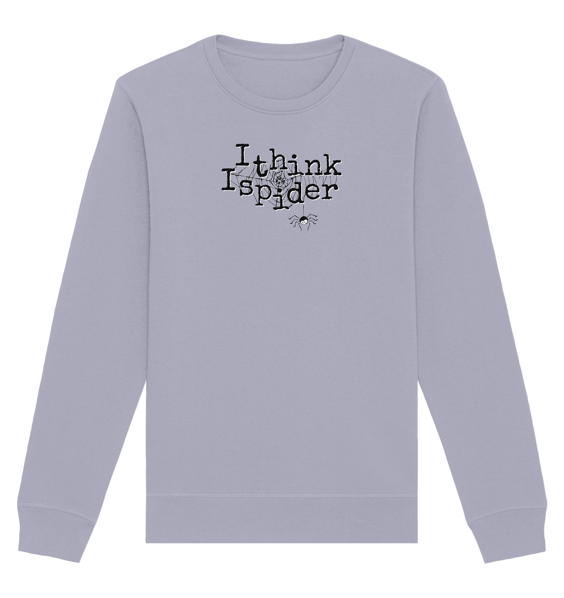 I think I spider - Spinne - Organic Basic Unisex Sweatshirt