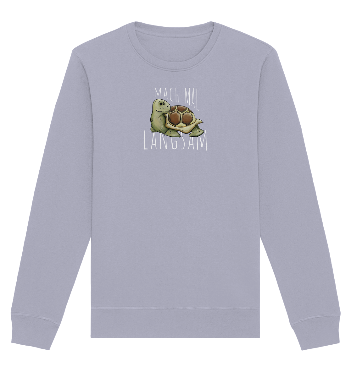 Mach mal langsam Schildkröte - Organic Basic Unisex Sweatshirt