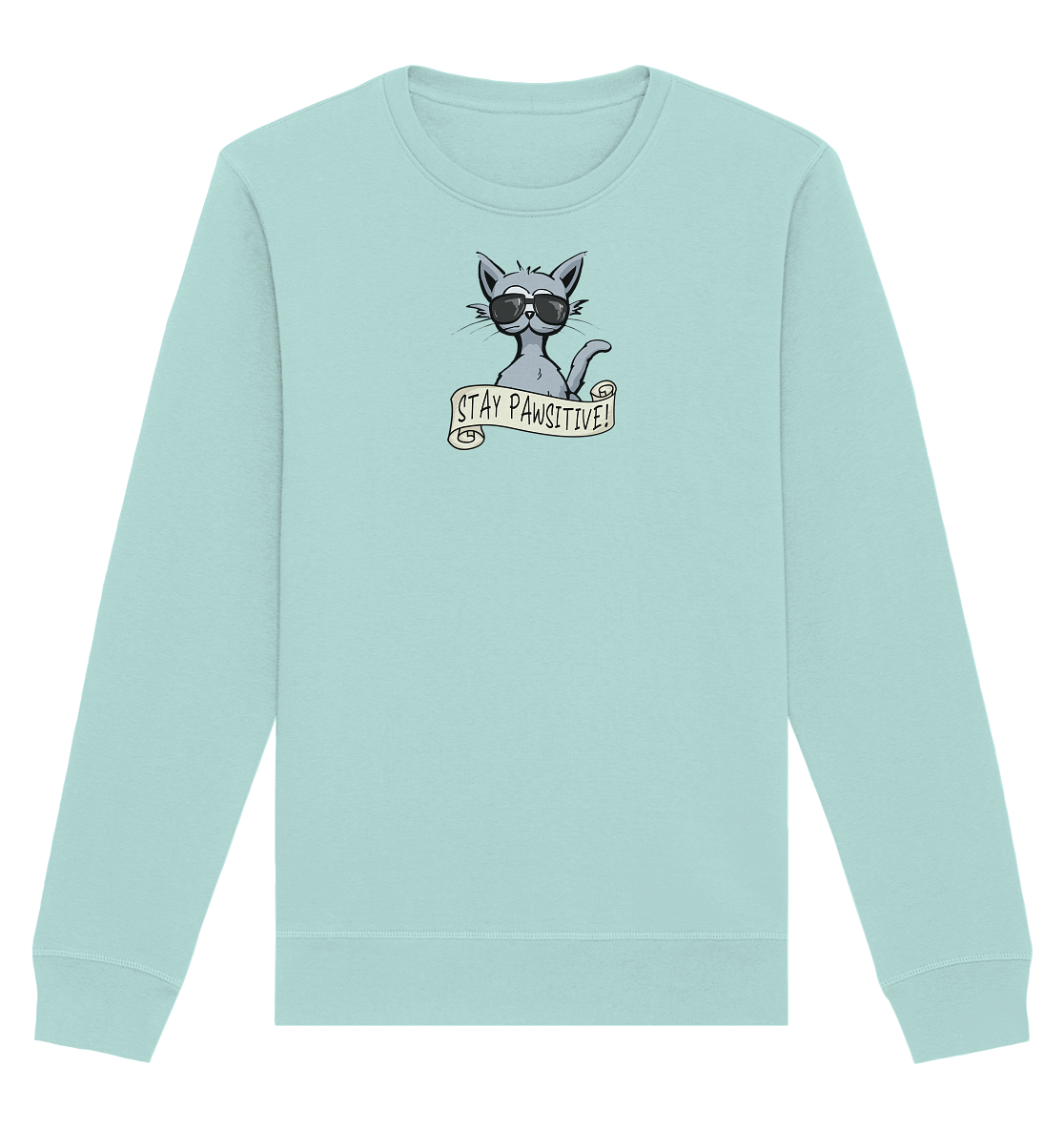 Stay Pawsitive Bleib lässig Hipster Katze - Organic Basic Unisex Sweatshirt