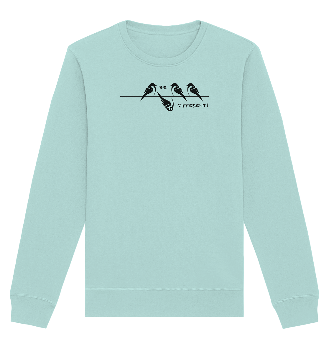 Sei anders, kleiner Spatz - Organic Basic Unisex Sweatshirt