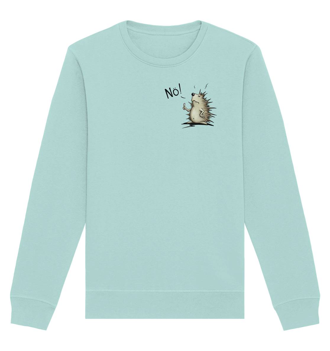 Nö! Grummeliger Igel - Organic Basic Unisex Sweatshirt