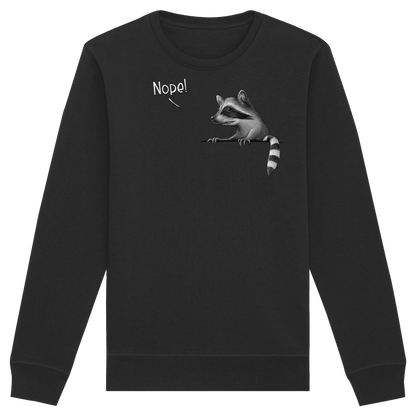 Nope! Frecher verwegener Waschbär - Organic Basic Unisex Sweatshirt