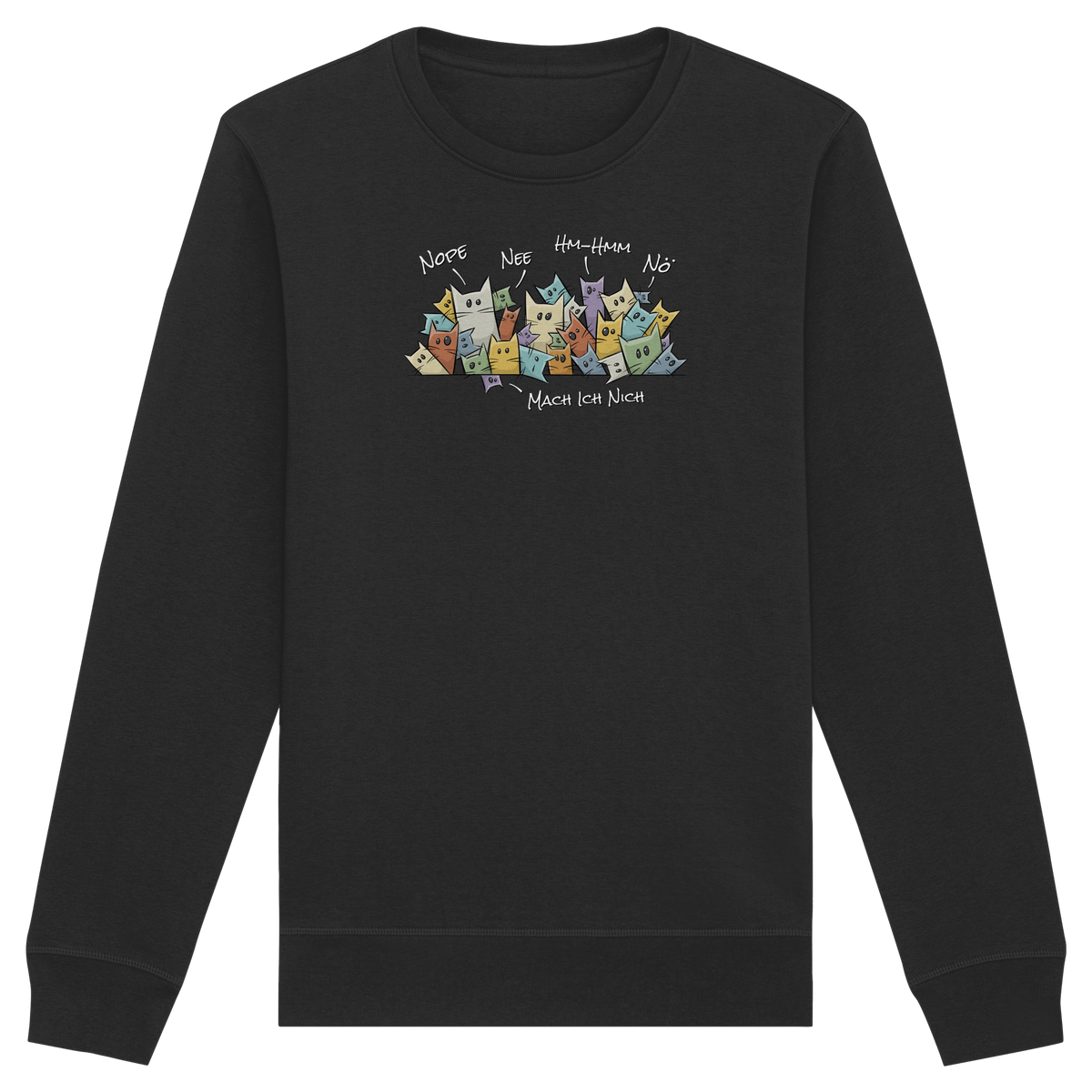 Nope, Nee, Nö Katzen - Organic Basic Unisex Sweatshirt