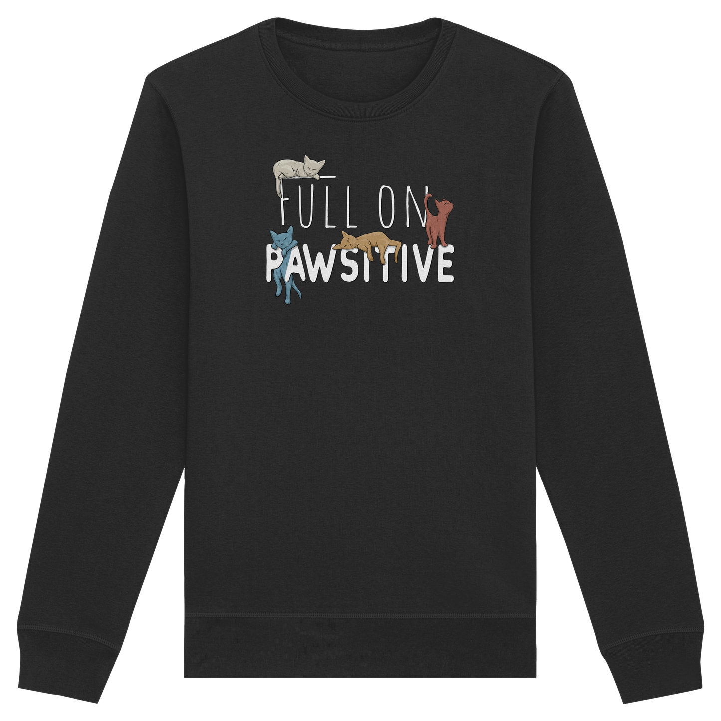 Full On Pawsitive! Gechillte Katzen - Organic Basic Unisex Sweatshirt