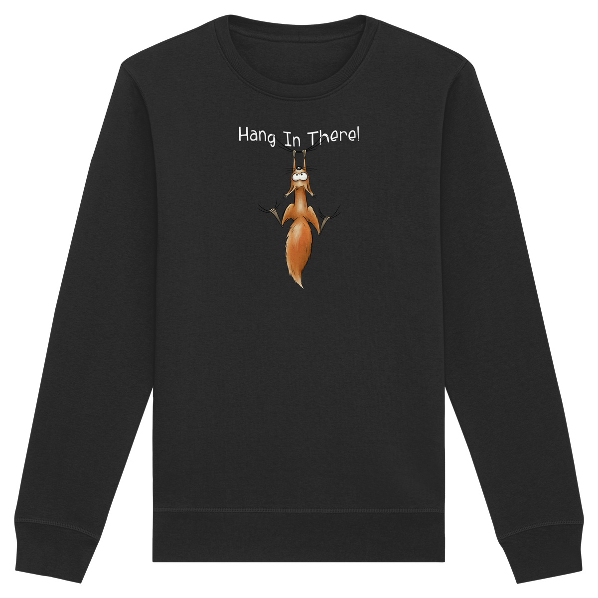 Hang In There | Lässiges Eichhörnchen - Organic Basic Unisex Sweatshirt