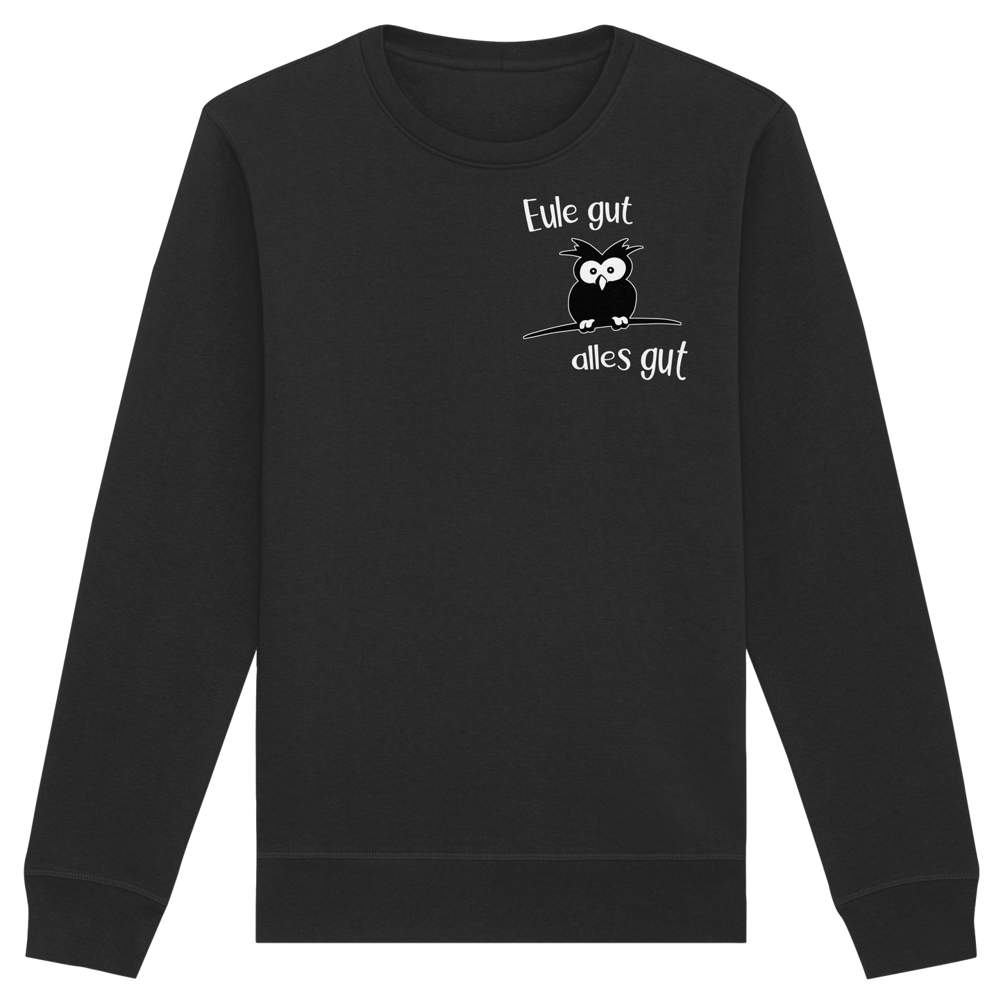 Eule gut, alles gut - Organic Basic Unisex Sweatshirt