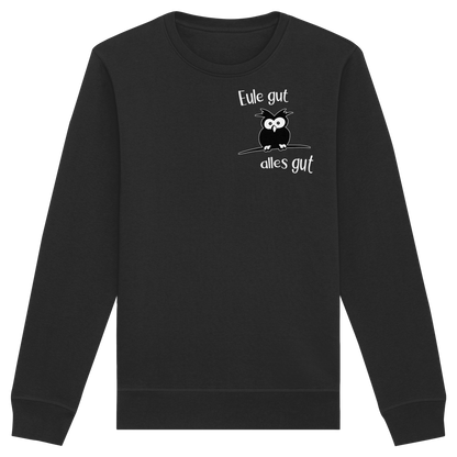 Eule gut, alles gut - Organic Basic Unisex Sweatshirt